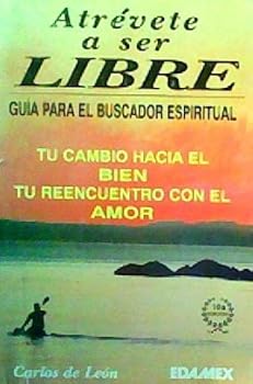 Paperback ATREVETE A SER LIBRE [Spanish] Book