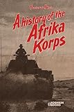 afrika korps uniform colors  A history of the Afrika Korps (World Wars Collection)