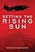 Setting the Rising Sun: Halsey's Aviators Strike Japan, Summer 1945