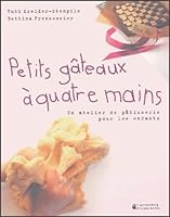 petits gateaux a quatre mains 2882583028 Book Cover