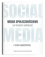 Media spolecznosciowe w trzecim sektorze (Polish Edition) 8322792395 Book Cover