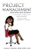 Project Management with Ease and Purpose