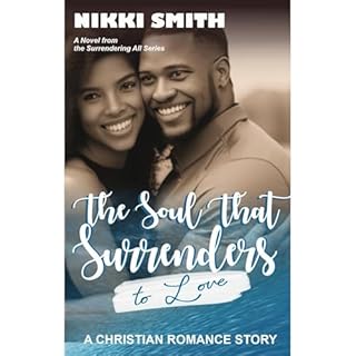 The Soul that Surrenders to Love Audiolibro Por Nikki Smith arte de portada