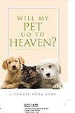 Will My Pet Go To Heaven?: A Power Room Book (Powder Room)