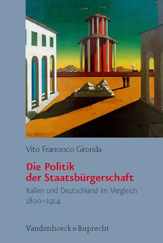 Die Politik der Staatsbuergerschaft (Burgertum Neue Folge, 8) (German Edition)