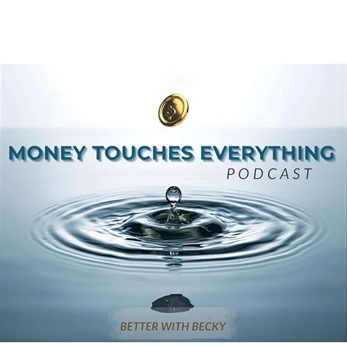 Money Touches Everything Podcast Titelbild