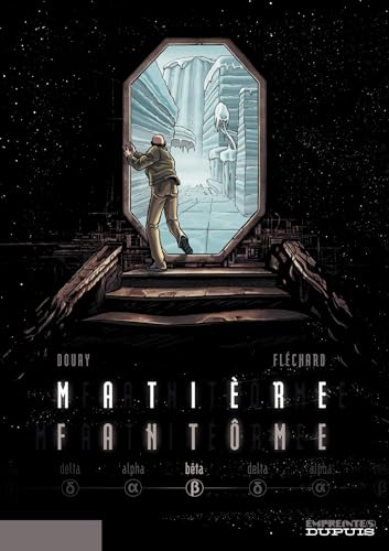 Matière Fantôme - Tome 2 - Bêta (French Edition)