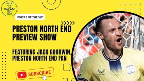 Watford v Preston North End Match Preview | with Jack Goodwin Podcast Por  arte de portada