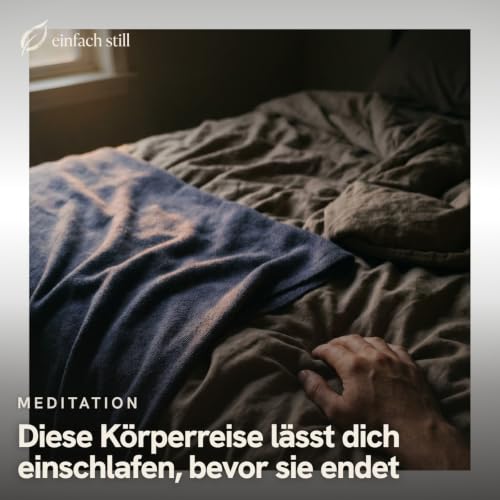 Diese K&ouml;rperreise l&auml;sst dich einschlafen, bevor sie endet