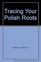 Tracing Your Polish Roots 0932019110 Book Cover