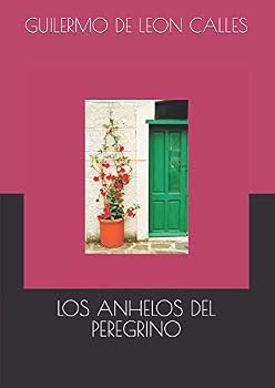 Paperback LOS ANHELOS DEL PEREGRINO (Spanish Edition) [Spanish] Book