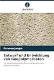 entwurf englisch draft  Entwurf und Entwicklung von Geopolymerbeton: Ein detailliertes Verfahren für die Rezeptur von Geopolymerbeton