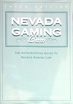 Hardcover Nevada Gaming Law - The Authoritative Guide to Nevada Gaming Law Book