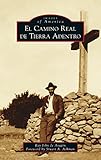  El Camino Real de Tierra Adentro (Images of America)