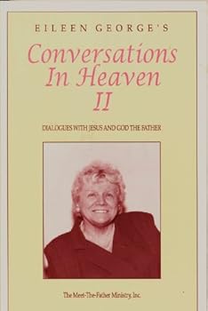 Paperback Eileen George's Conversations In Heaven II Book