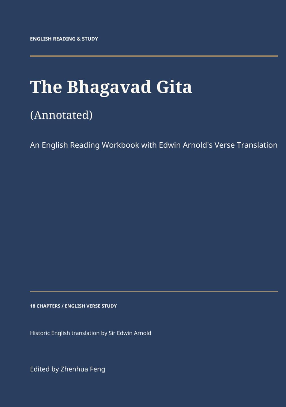 The Bhagavad Gita (Annotated): An English Reading Workbook with Edwin Arnold's Verse Translation