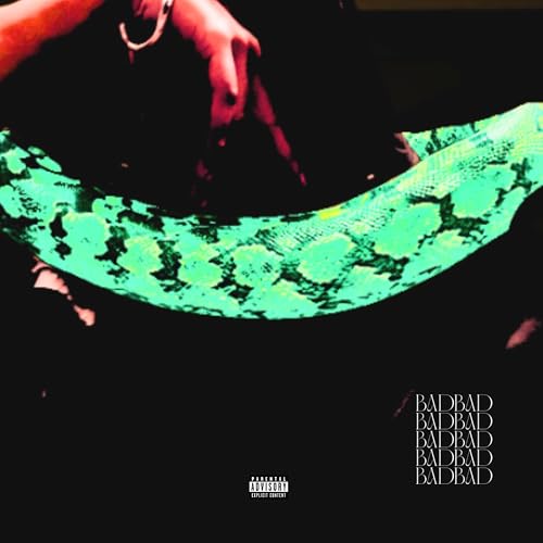  BADBAD [Explicit]