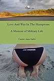 Love And War in The Hamptons: A Memoir of Military Life