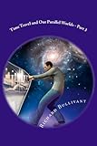  Time Travel and Our Parallel Worlds: All New In-Depth Real Life Stories In the News (Time Travel and Parallel Worlds, Band 6)