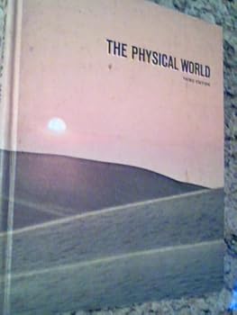 Hardcover The Physical World, Third Edition, a Course in Physical Science, 1968 Edition Book
