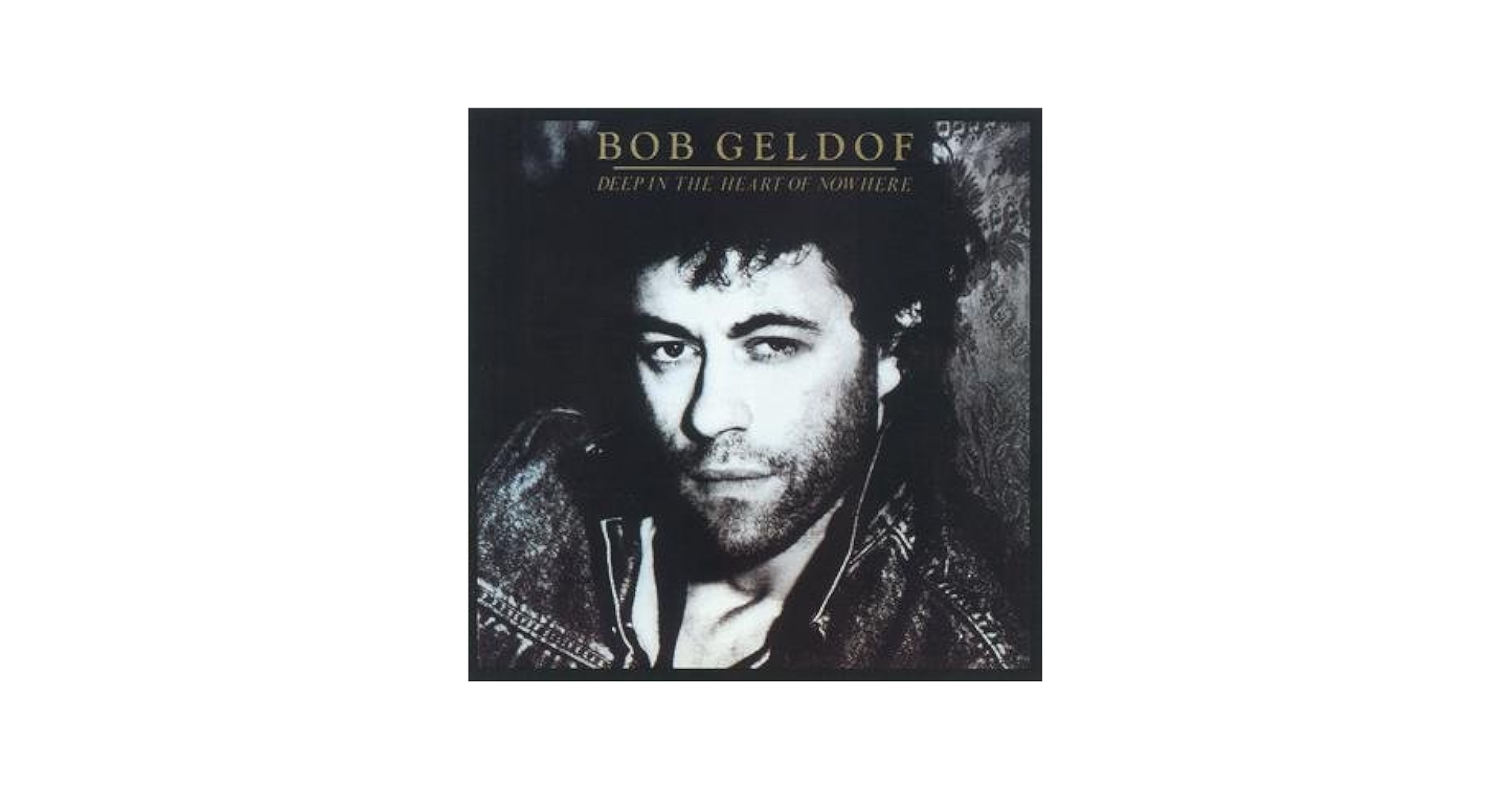 CLAPTON参加！BOB GELDOF/DEEP IN THE HEART ～ Bob Geldof