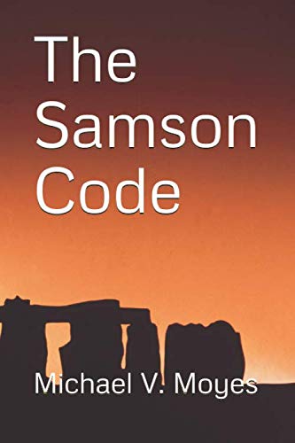Code Archived Samson The Samson Code: Moyes, Michael V.: 9781081917593: Amazon.com: Books