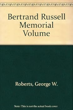 Bertrand Russell Memorial Volume