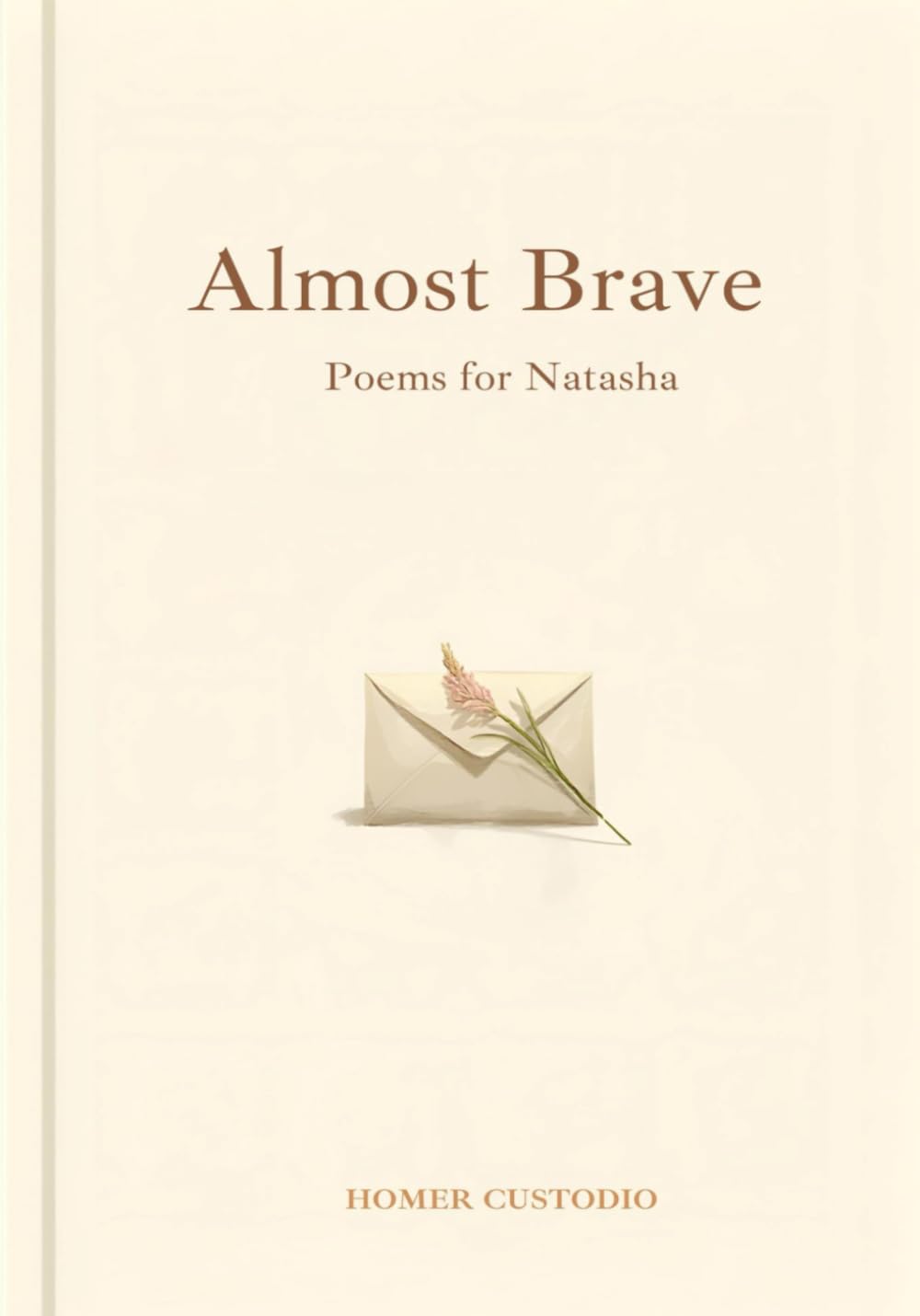 Almost Brave: Poems for Natasha