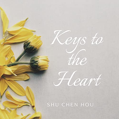Chern Hou Amazon.com: Keys to the Heart : Shu Chen Hou: Digital Music
