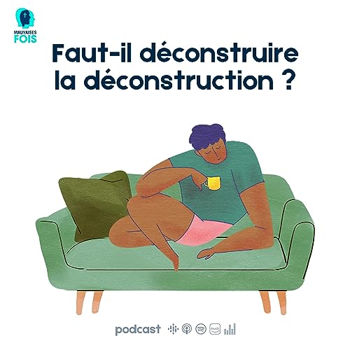 S2e1 - Faut-il d&eacute;construire la d&eacute;construction ?