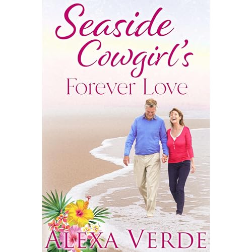 Seaside Cowgirl's Forever Love Audiolibro Por Alexa Verde arte de portada