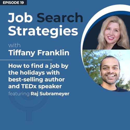 Episode 19: How to find a job by the holidays with best-selling author and TEDx speaker, Raj Subrameyer