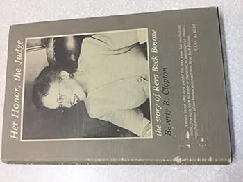 Her Honor, the Judge: The Story of Reva Beck Bosone