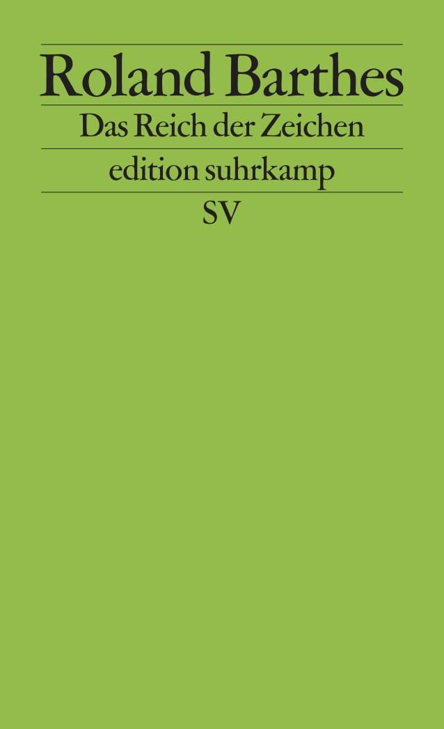 Das Reich der Zeichen (edition suhrkamp)