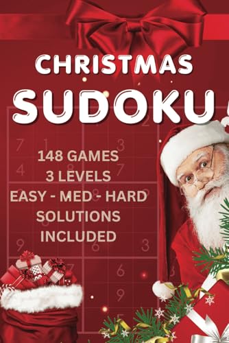 Christmas Sudoku Puzzle Book: 148 Easy, Medium, And Hard Level Ga...