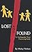 Lost and Found: An Autobiography About Discovering Family