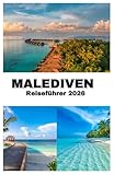 MALEDIVEN REISEFÜHRER 2026