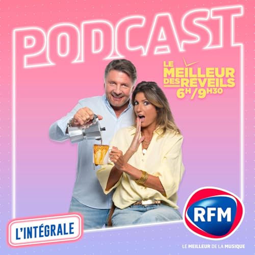 👍 Recommandé par RFM : Les podcasts du Meilleur des Réveils ! Podcast Por arte de portada