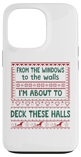 From the Windows to the Walls Christmas Women Deck the Halls X}zP[X iPhone 13 Pro p