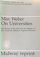 On Universities: The power of the state and the dignity of the academic calling in Imperial Germany (A Phoenix book) 0226877272 Book Cover