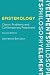 Epistemology: Classic Problems and Contemporary Responses, Second Edition (Elements of Philosophy)