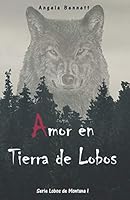 Amor en Tierra de Lobos B08B362DBN Book Cover