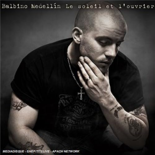 Le Soleil Et L'ouvrier [Audio CD] MEDELLIN;BALBINO