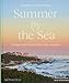 Summer by the Sea: Cottages from Watch Hill to Little Compton