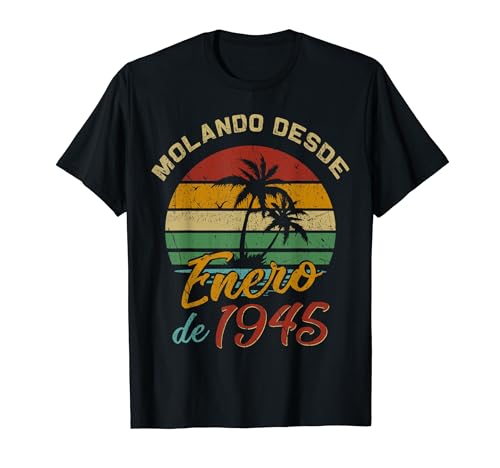 Cumpleaños 79 Años Molando Desde Enero de 1945 Retro Camiseta