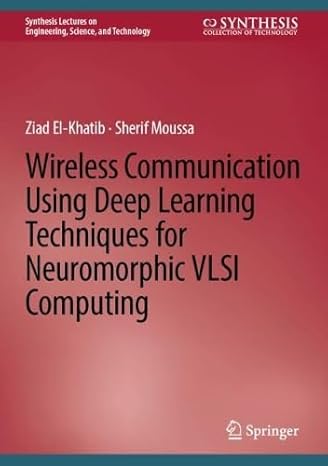 Wireless Communication Using Deep Learning Techniques for Neuromorphic VLSI Computing-finelybook