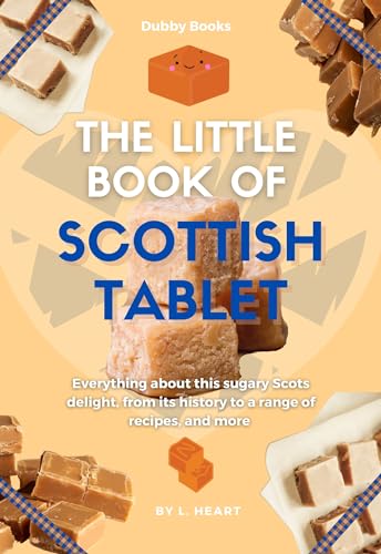 The Little Book of Scottish Tablet (English Edition)