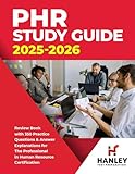 PHR Study Guide 2025-2026: Review Book With 350 Practice Questions and Answer Explanations for the Professional in Human Resources Certification