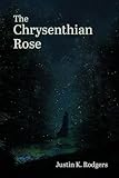 The Chrysenthian Rose