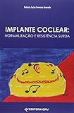 implante coclear precio argentina 2018  Implante Coclear - Normalizacao E Resistencia Surda